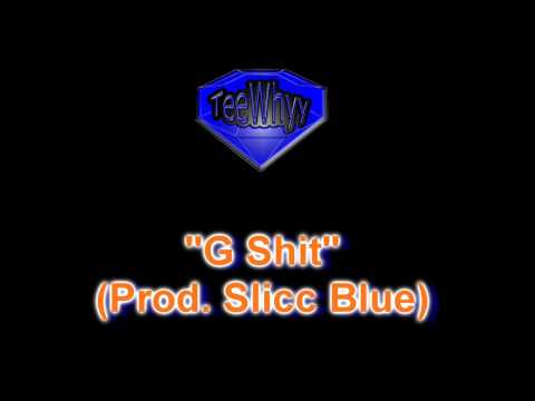 TeeWhyyDaGreat - G SHIT (Music Video)