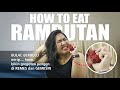 HOW TO EAT RAMBUTAN ALA RISA MUSFITA BULAT BERBULU MIRIP