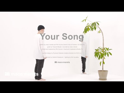 maco marets - Your Song (Official Video)