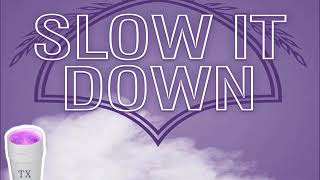 Bun B Ft Big Krit -Slow It Down Screwed&amp;Chopped