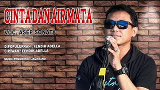 Download lagu CINTA DAN AIR MATA_VOC. ASEP SONATA_DIPOPULERKAN : FENDIK ADELLA_CIP. FENDIK ADELLA mp3 Download lagu CINTA DAN AIR MATA_VOC. ASEP SONATA_DIPOPULERKAN : FENDIK ADELLA_CIP. FENDIK ADELLA mp3