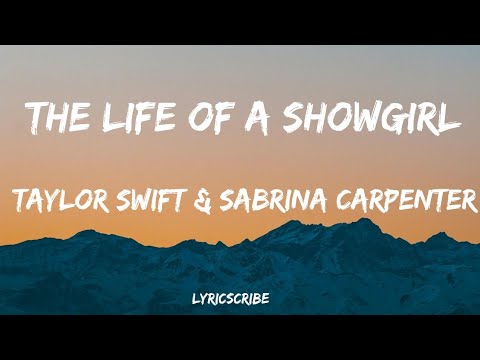 Taylor Swift - The Life of a Showgirl (feat. Sabrina Carpenter) ( lyrics ) 