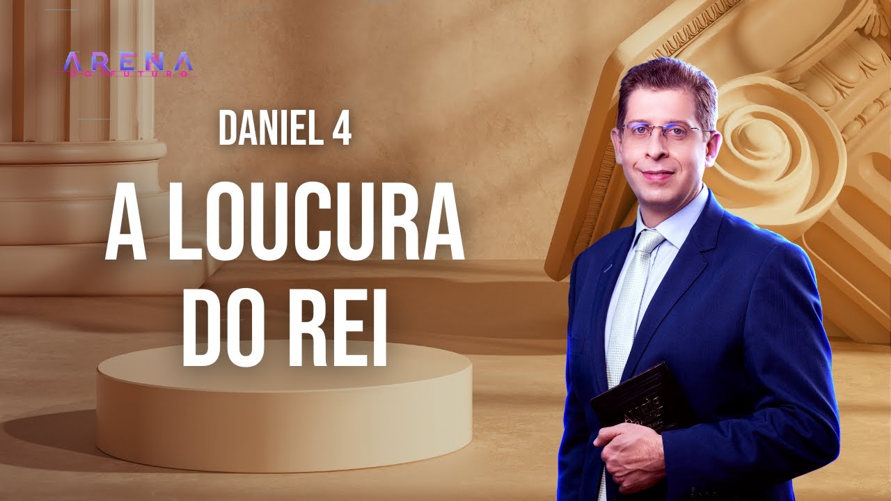 A loucura do Rei  (Daniel 4) | Pr. Rafael Rossi