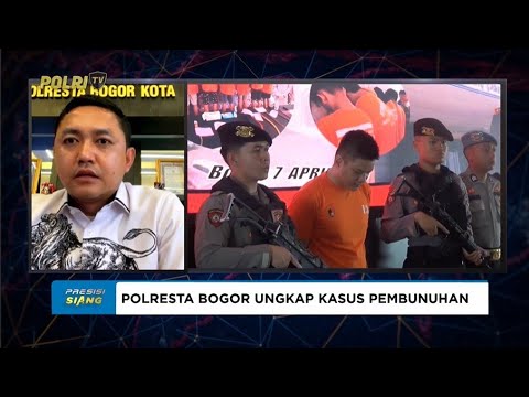 LIVE - KASAT RESKRIM POLRESTA BOGOR KOTA, POLRESTA BOGOR KOTA UNGKAP KASUS KEPONAKAN BUNUH TANTE