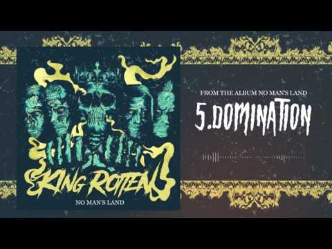 KING ROTTEN | 5. Domination |