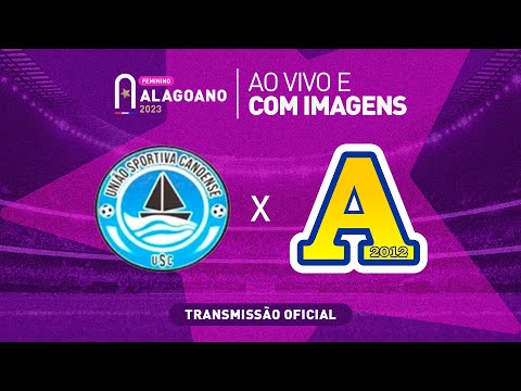 Canoense x Desportivo Aliança - ALAGOANO FEMININO - 1ª FASE