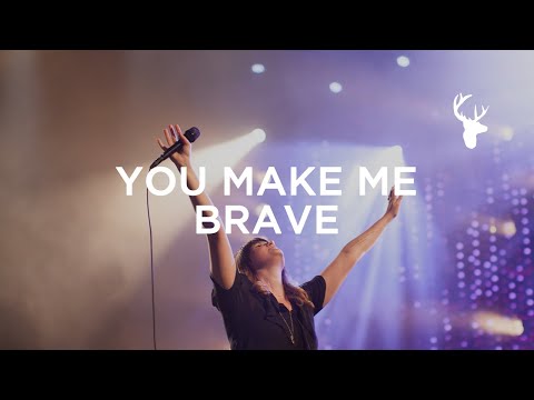 You Make Me Brave - Youtube Hero Video