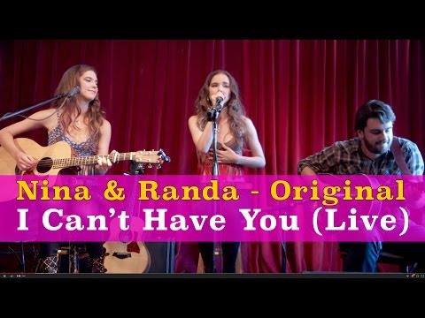I Can't Have You --- Nina & Randa