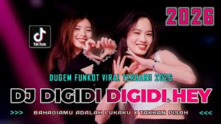 Download lagu DJ DIGIDI DIGIDI HEY X BAHAGIAMU ADALAH LUKAKU !! DUGEM FUNKOT VIRAL TERBARU 2026 mp3