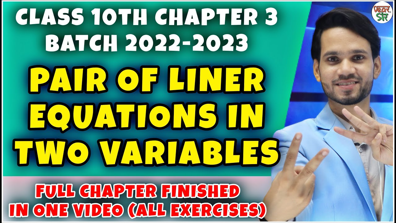 Linear Equation In Two Variables | Class 10 | Class 10 Maths Chapter 3 | All Exercise/Questions