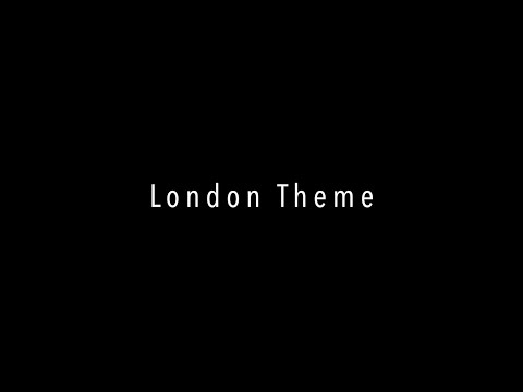 LONDON THEME by Dennis Tjiok