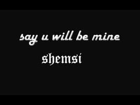 say u will be mine