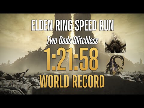 Elden Ring Speedrun Two Gods Glitchless  in 1:21:58 IGT (WR)