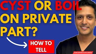 Is It A Cyst Or Boil (bumps on the private area explained)