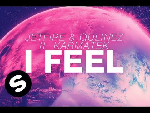 JETFIRE & Qulinez ft. Karmatek - I Feel
