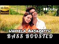 Unmela Aasapattu BASS BOOSTED Vaalzhthugal Madhavan Yuvan Shankar Raja