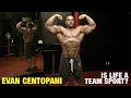 Evan Centopani, Is Life A Team Sport?