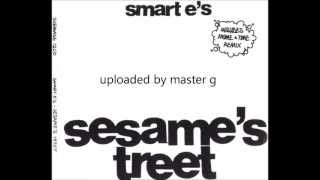 smart e's - sesame's treet ( krome and time mix )