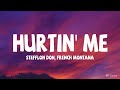 Stefflon Don French Montana Hurtin Me Lyrics