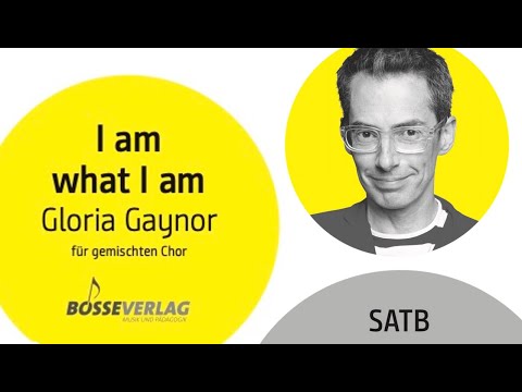 I am what I am - für Chor gemacht