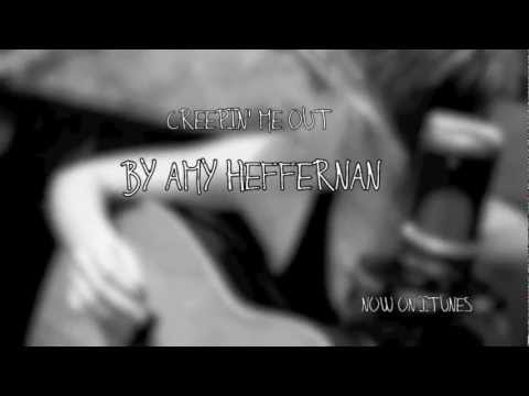 Amy Hef - Creepin' Me Out (Original Song)