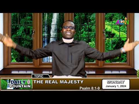 DAILY FOUNTAIN DEVOTIONAL OF JANUARY 1, 2024 - THE VEN. OLUWASEUN OWOEYE