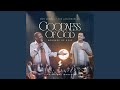 Goodness Of God Bondade De Deus