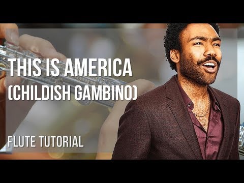 How to play This Is America by Childish Gambino on Flute (Tutorial)