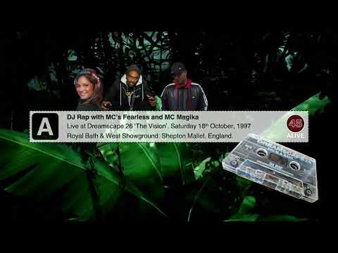 DJ Rap with MC’s Fearless and Magika. Dreamscape 26. Royal Bath & West Showground - 18/10/97