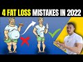 4 Stupid FAT LOSS MISTAKES You Still Do In 2022 |तुरंत रोकें इन गलतियों को|