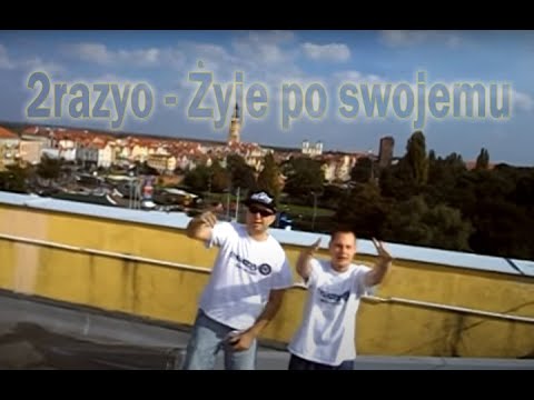 2razyo - Żyje po swojemu (KLIP) (muz. 2razyo) / Struktura /2014/