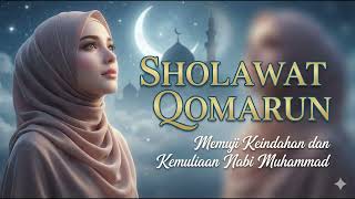 Download lagu SHOLAWAT QOMARUN PALING MERDU 2025 - Memuji Keindahan Nabi (Bikin Hati Bergetar) mp3