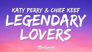Katy Perry &amp; Chief Keef - Legendary Lovers (Save Me) (Lyrics)