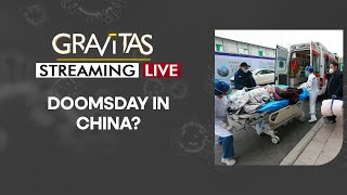Gravitas LIVE | China's financial capital collapses, 70% of people in Shanghai infected with virus
