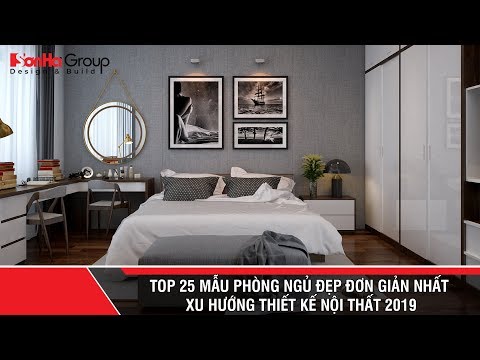 Top 25 mẫu phòng ngủ đẹp đơn giản nhất xu hướng thiết kế nội thất 2019
