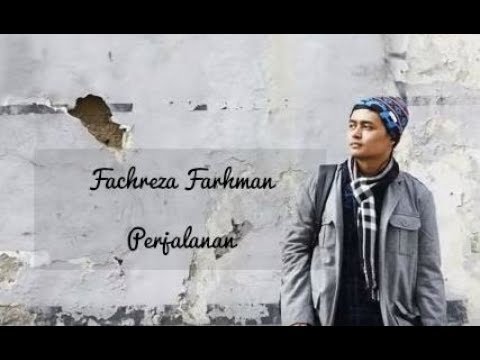 Fachreza Farhman - Perjalanan | Ost Senad Hadzic | Nasyid Terbaru 2018 | Lagu Religi 2018