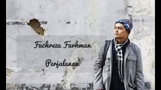 Fachreza Farhman - Perjalanan | Ost Senad Hadzic | Nasyid Terbaru 2019 | Lagu Religi 2019