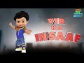 Hindi Cartoons For Kids Vir The Robot Boy Kahani Vir Ka Insaaf Wow Kidz Movies