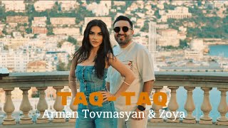 Arman Tovmasyan & Zoya - Taq-Taq (2023)