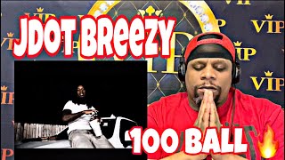 Jdot Breezy - 100 Ball (Official Music Video) Reaction 🔥🫡
