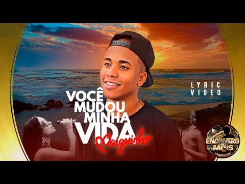 MC Maiquinho - Você Mudou Minha Vida - DJ RD da NH (Lyric Video) Encontro de MC'S