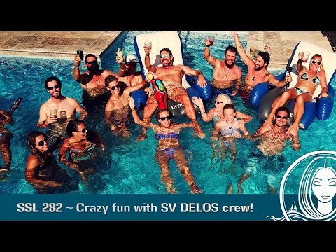 SSL 282 ~ Crazy fun with SV DELOS crew!