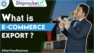 What is E-commerce Export ? | How to Setup Logistics for Exports? | Ex