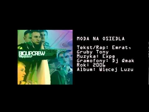 03.  Big Up Crew  - Moda na osiedla