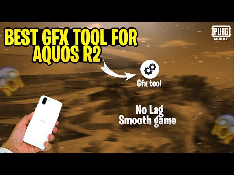 Best gfx tool for Aquos r2 | No lag | full explained | PUBG MOBILE | Fixx Gaming YT