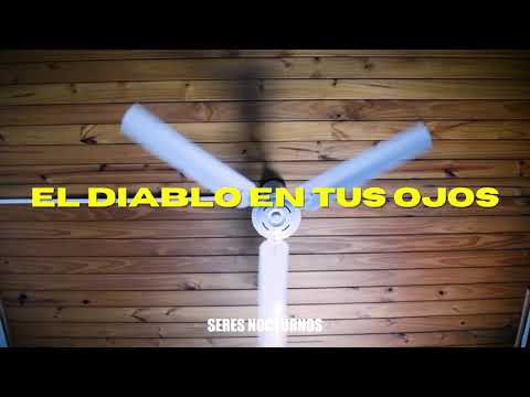 El diablo en tus ojos - Seres Nocturnos (Video Oficial)