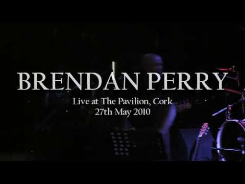 Brendan Perry - Live at The Pavilion, Cork 27th May 2010 FULL SHOW HD
