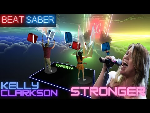 Beat Saber || Kelly Clarkson - Stronger (Expert+) [SnowyStars] Mixed Reality