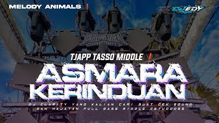 Download lagu DJ ASMARA KERINDUAN TJAP TASSO CLARITY ❗EDY PROJECT  mp3