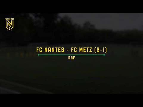 D2F. Les buts de FC Nantes - FC Metz (2-1)